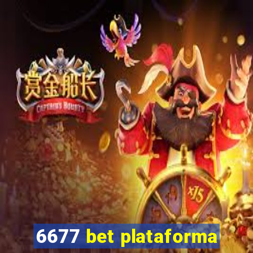 6677 bet plataforma